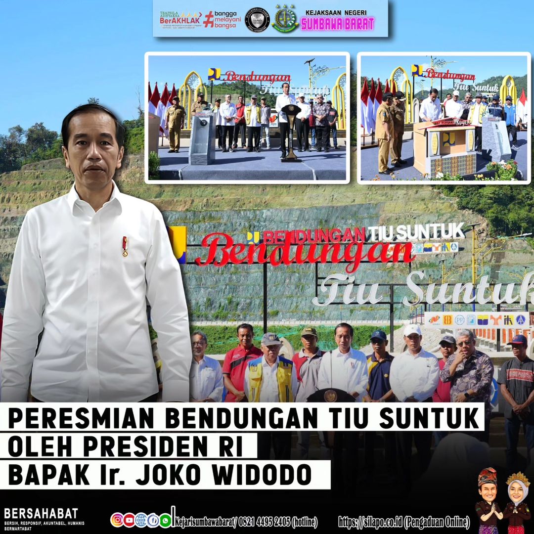 PERESMIAN BENDUNGAN TIU SUNTUK OLEH PRESIDEN RI BAPAK Ir. JOKO WIDODO