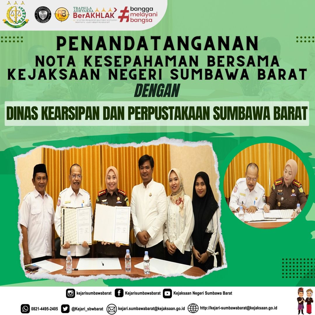 PENANDATANGANAN NOTA KESEPAHAMAN BERSAMA ANTARA KEJAKSAAN NEGERI SUMBAWA BARAT DENGAN DINAS KEARSIPAN DAN PERPUSTAKAAN KABUPATEN SUMBAWA BARAT