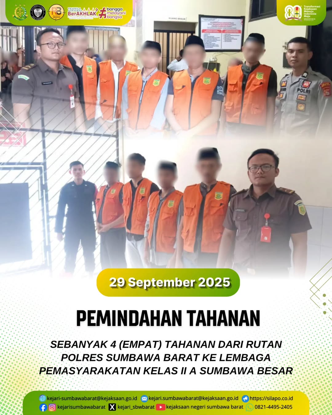 PEMINDAHAN TAHANAN SEBANYAK 4 TAHANAN DARI RUTAN POLRES SUMBAWA BARAT KE LEMBAGA PEMASYARAKATAN KELAS II A SUMBAWA BESAR