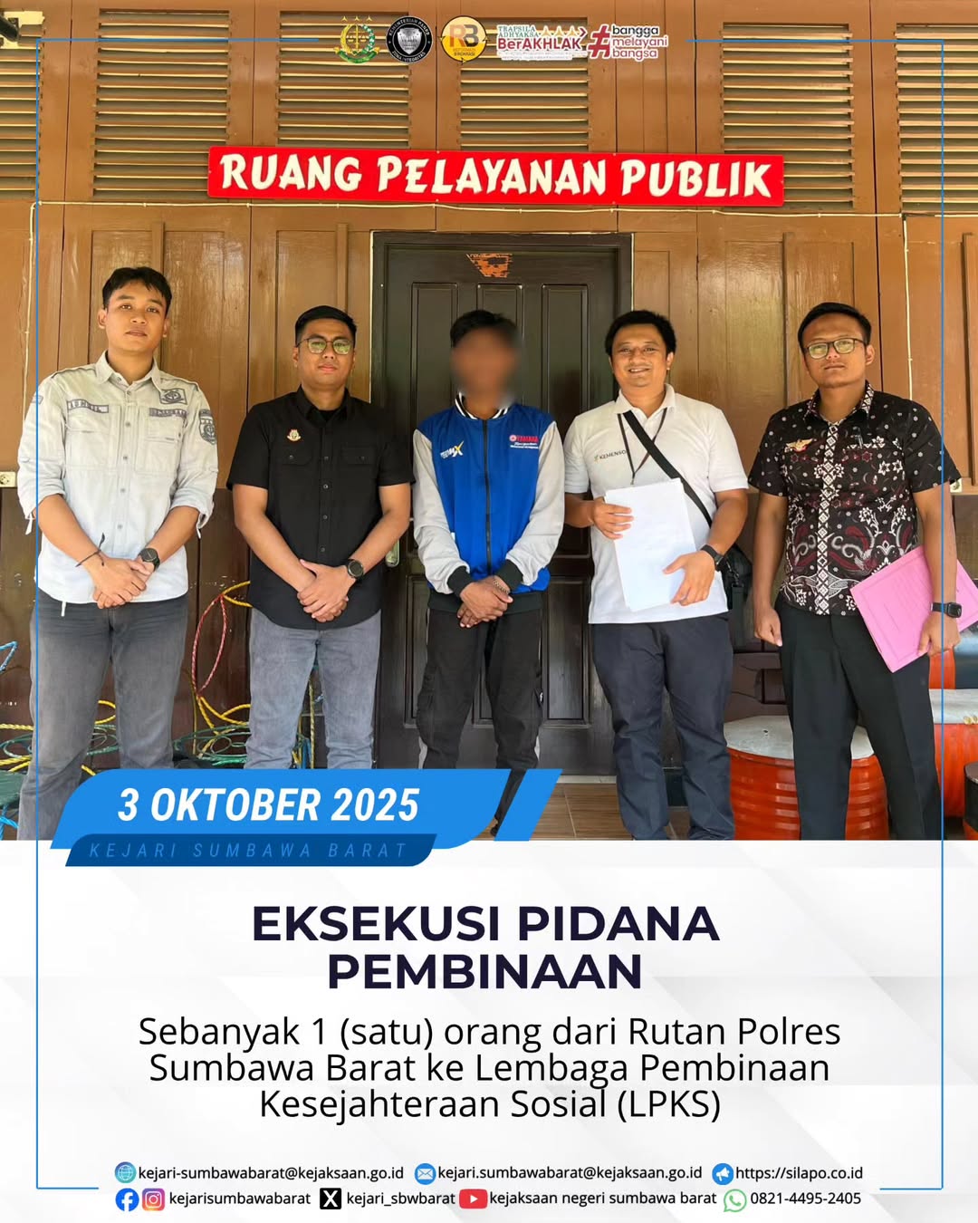 EKSEKUSI PIDANA BADAN SEBANYAK 1 ORANG DARI RUTAN POLRES SUMBAWA BARAT KE LEMBAGA PEMBINAAN KESEJAHTERAAN SOSIAL (LPKS)