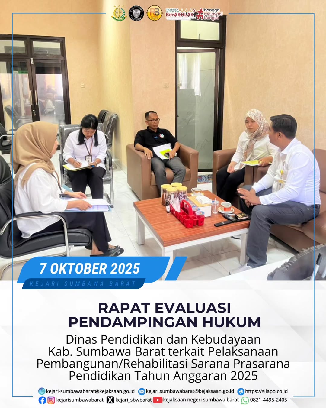 RAPAT EVALUASI PENDAMPINGAN HUKUM DINAS PENDIDIKAN DAN KEBUDAYAAN KAB. SUMBAWA BARAT TERKAIT PELAKSANAAN PEMBANGUNAN/REHABILITASI SARANA PRASARANA PENDIDIKAN TAHUN ANGGARAN 2025