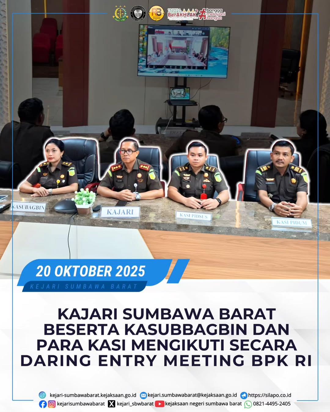 KAJARI SUMBAWA BARAT BESERTA KASUBBAGBIN DAN PARA KASI MENGIKUTI SECARA DARING ENTRY MEETING BPK RI