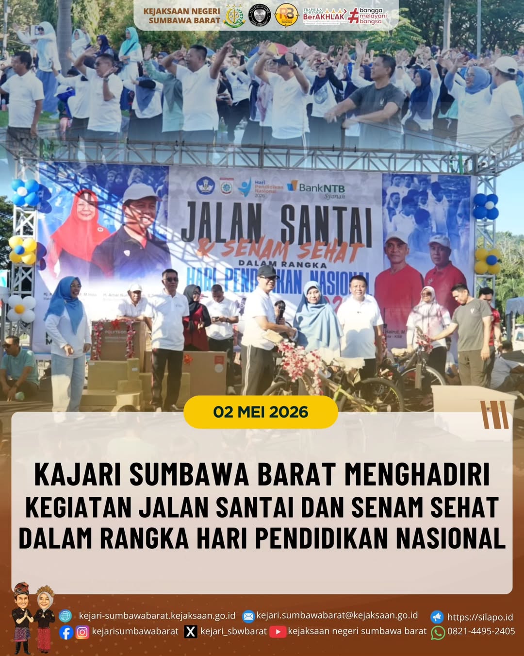 KAJARI SUMBAWA BARAT MENGHADIRI KEGIATAN JALAN SANTAI DAN SENAM SEHAT DALAM RANGKA HARI PENDIDIKAN NASIONAL