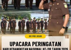 UPACARA PERINGATAN HARI KEBANGKITAN NASIONAL KE-118 TAHUN 2026