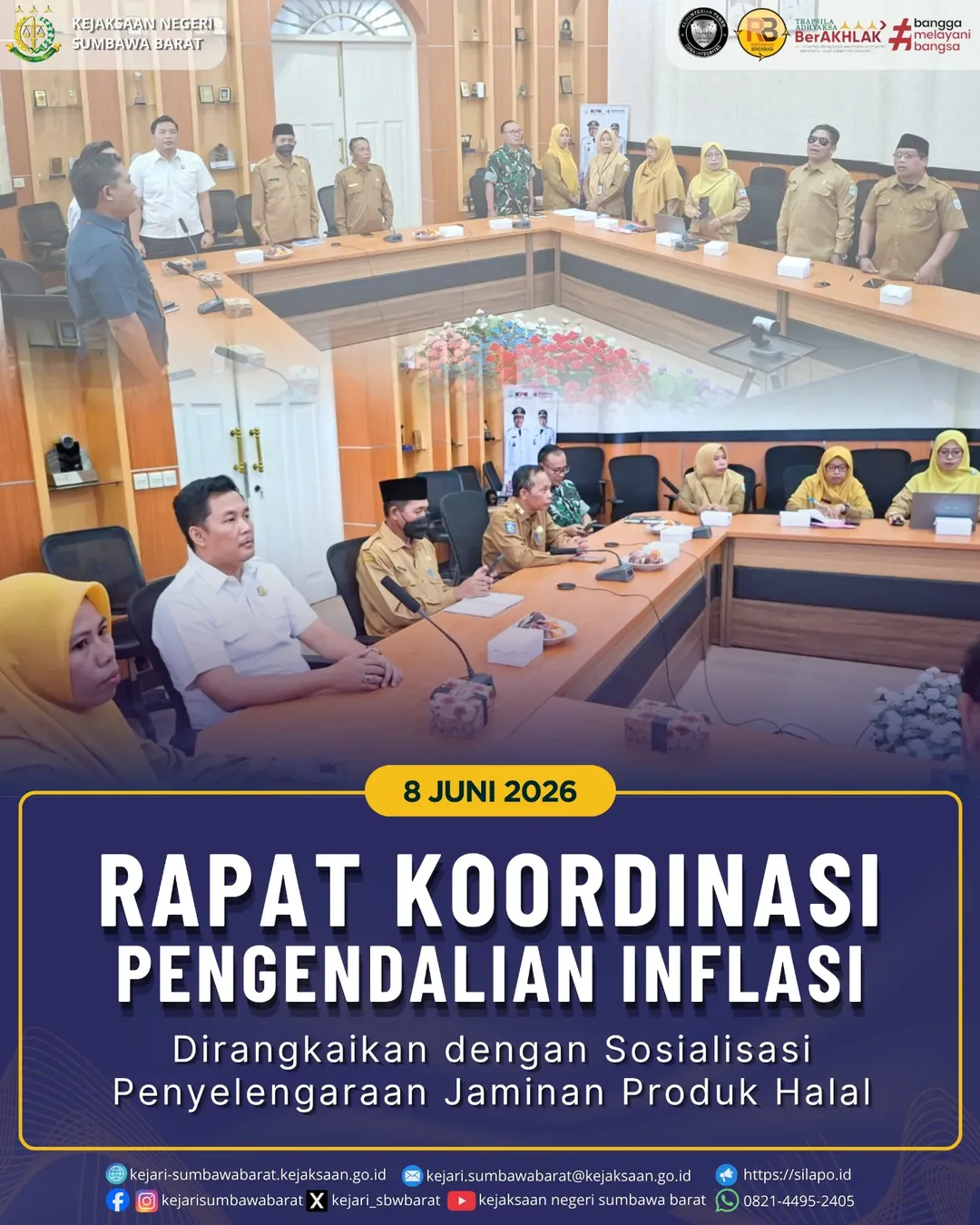 RAPAT KOORDINASI PENGENDALIAN INFLASI YANG DIRANGKAIKAN DENGAN SOSIALISASI PENYELENGGARAAN JAMINAN PRODUK HALAL